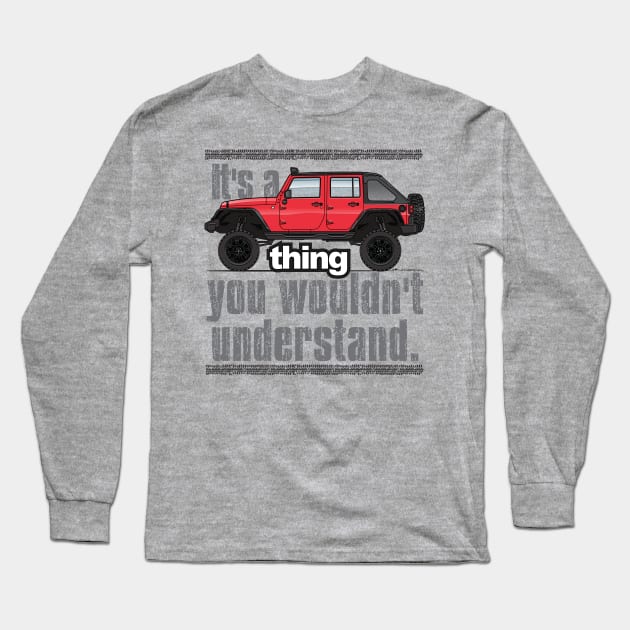 Red JK 07-18 Long Sleeve T-Shirt by JRCustoms44